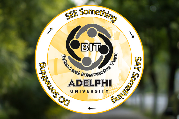 Behavioral Intervention Team at ӰƬ University Logo: See Something, Say Something, Do Something
